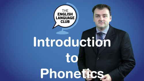 Introduction to Phonetics: How to improve your pronunciation
