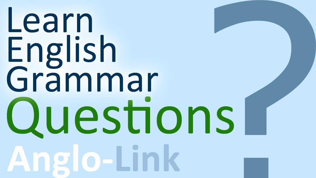 how-to-form-questions-in-english-english-language-club